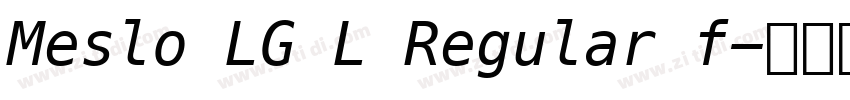 Meslo LG L Regular f字体转换 Meslo LG L Regular f字体转换
